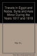 Travels in Egypt and Nubia, Syria and Asia Minor : during the years 1817 & 1818 /
