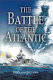 Battle of the Atlantic /