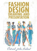 Fashion design drawing and presentation /