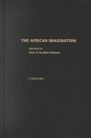 The African imagination : literature in Africa & the Black diaspora /