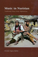 Music in Nuristan : traditional music from Afghanistan : an investigation of the field recordings of Lennart Edelberg and Klaus Ferdinand, 1953-54, 1964, 1970 /