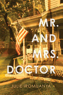Mr. and Mrs. Doctor : a novel /