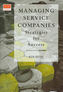 Managing service companies : strategies for success /