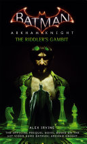 Batman : Arkham knight, the Riddler's gambit /