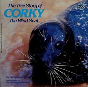The true story of Corky the blind seal /
