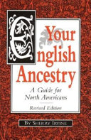 Your English ancestry : a guide for North Americans /