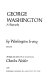 George Washington : a biography /