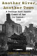 Another river, another town : a teenage tank gunner comes of age in combat, 1945 /