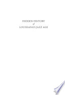 Hidden history of Louisiana's Jazz Age /