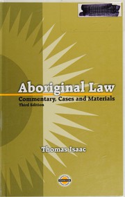 Aboriginal law : commentary, cases and materials /