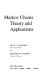 Markov chains, theory and applications /