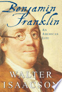 Benjamin Franklin : an American life /