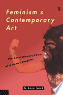 Feminism and contemporary art : the revolutionary power of women's laughter /