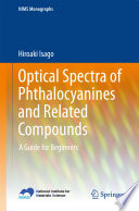Optical spectra of phthalocyanines and related compounds : a guide for beginners /