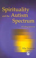 Spirituality and the autism spectrum : of falling sparrows /