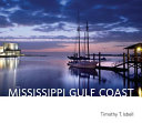 The Mississippi Gulf Coast /