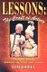 Lessons : the craft of acting : truthful human behavior on stage and screen /