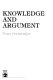 Knowledge and argument /