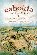 Cahokia mounds : America's first city /