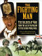 The fighting man : the soldier at war : from the age of Napoleon to the Second World War /