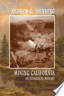 Mining California : an ecological history /