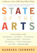 State of the arts : California artists talk about their work /