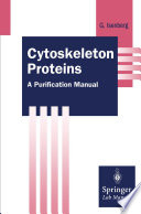 Cytoskeleton proteins : a purification manual /