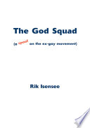 The God Squad : (a spoof on the ex-gay movement) /