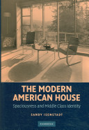 The modern American house : spaciousness and middle-class identity /