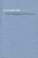 The implied reader : patterns of communication in prose fiction from Bunyan to Beckett /