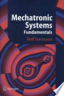 Mechatronic systems : fundamentals /