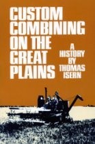 Custom combining on the Great Plains : a history /