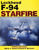 Lockheed F-94 Starfire : a photo chronicle /