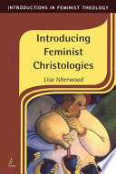 Introducing feminist Christologies /
