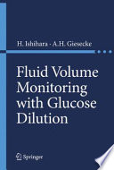 Fluid volume monitoring with glucose dilution /