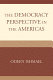 The democracy perspective in the Americas /