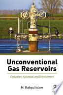 Unconventional gas reservoirs : evaluation, appraisal, and development /