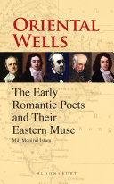 Oriental wells : the early Romantic poets and their Eastern muse /