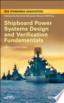 Shipboard power systems design and verification fundamentals /