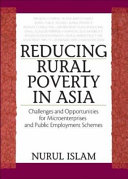 Reducing Rural Poverty in Asia : challenges and opportunities for microenterprises and public employment schemes /