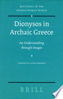 Dionysos in archaic Greece : an understanding through images /