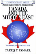 Canada and the Middle East : the foreign policy of a client state /
