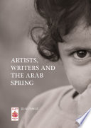 Artists, Writers and The Arab Spring /