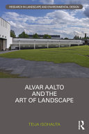 Alvar Aalto and the art of landscape /