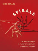 Spirals : the whirled image in twentieth-century literature and art /