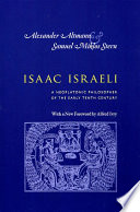 Isaac Israeli : a neoplatonic philosopher of the early tenth century : his works translated with comments and an outline of his philosophy /