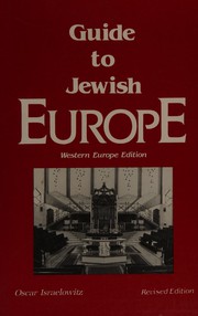 Asher Israelowitz's Guide to Jewish Europe.