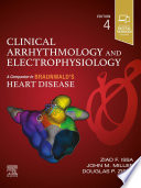 Clinical arrhythmology and electrophysiology : a companion to Braunwald's heart disease /
