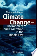 Climate change : environment and civilization in the Middle East /