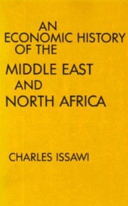 An economic history of the Middle East and North Africa /